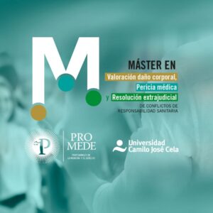 Máster Universitario en Valoración del Daño Corporal, Pericia Médica y Resolución Extrajudicial de Conflictos de Responsabilidad Sanitaria (VIII Edición)